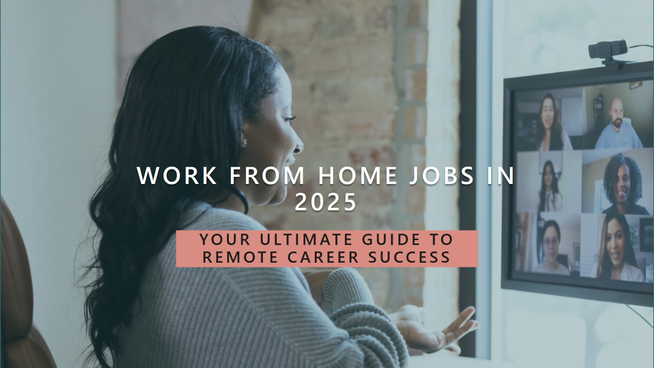 Trabajos Desde Casa: The Complete 2025 Guide to Work-From-Home Jobs